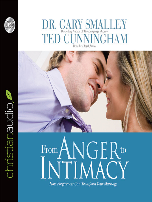 Title details for From Anger to Intimacy by Ted Cunningham - Wait list